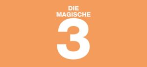 Die magische drei