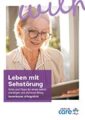 Titelbild der Broschüre Leben mit Sehstörungen: Infos und Tipps für einen selbstständigen und sicheren Alltag